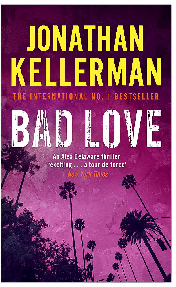 Bad Love: An Alex Delaware Novel
